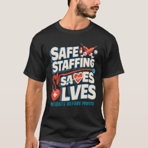 Veilig personeel redt levens Verpleegkundigen Stri T-shirt