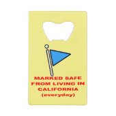 Veilig van leven in Californië # Creditkaart Flessenopener (Voorkant)