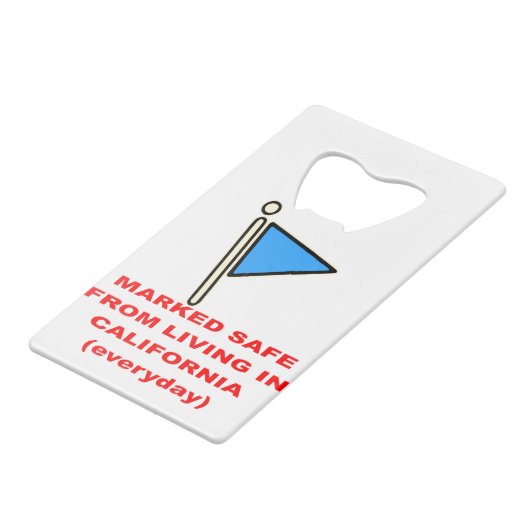 Veilig van leven in Californië # Creditkaart Flessenopener (Achterkant Gekanteld)