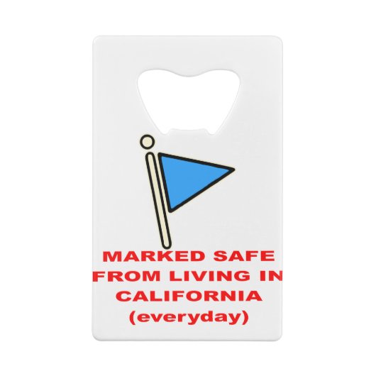 Veilig van leven in Californië # Creditkaart Flessenopener (Achterkant)