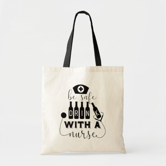 Veilige Drink met een verpleegster Tote Bag (Voorkant)