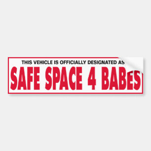 VEILIGE RUIMTE 4 BABES BUMPERSTICKER