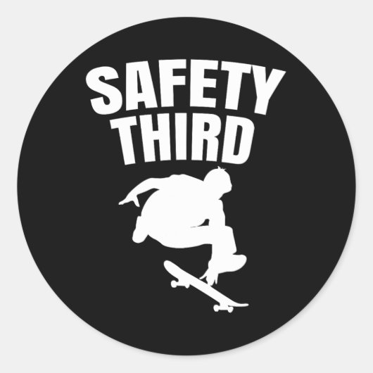 Veiligheid Derde Skateboarden Grappig 1 Ronde Sticker (Voorkant)