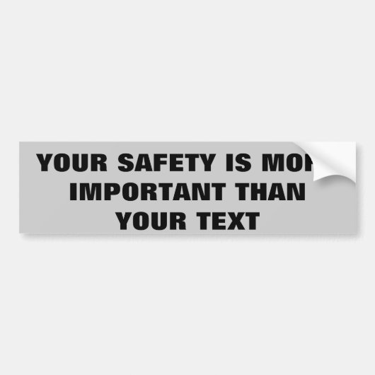 VEILIGHEID IS BELANGRIJKER DAN SMS'EN BUMPERSTICKER (Voorkant)