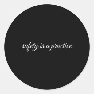 Veiligheid is een praktijk, geestelijke gezondheid ronde sticker