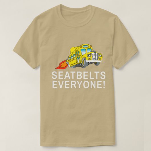Veiligheidsgordels iedereen Funny Magic School Bus T-shirt (Design voorkant)