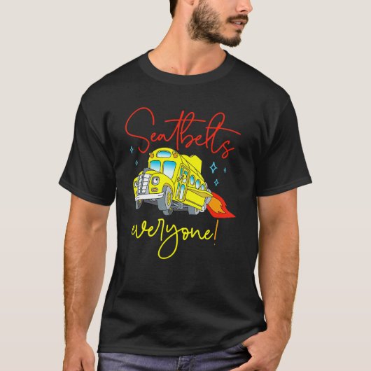 Veiligheidsgordels iedereen Magic School Bus Drive T-shirt (Voorkant)
