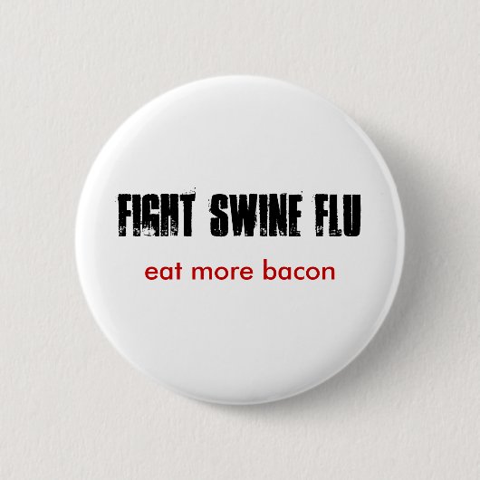 VEILIGHEIDSSCHAKELAAR FLU, eet meer spek Ronde Button 5,7 Cm (Voorkant)