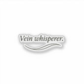 Vein Whisperer Sticker (Voorkant)