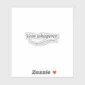 Vein Whisperer Sticker (Vel)