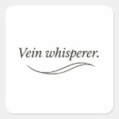Vein Whisperer Vierkante Sticker (Voorkant)