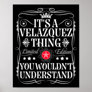 Velazquez Noem een Velazquez ding Zou Niet Poster