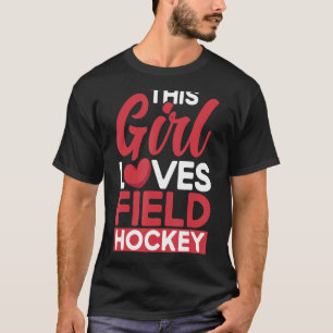 Veldhockey Dit meisje houdt van fieldhockey T-shirt