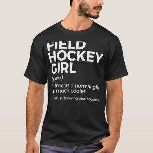 Veldhockey Girl Definition All Knoc Over Hoc T-shirt