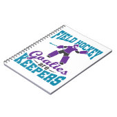 Veldhockey Goalies zijn keepers Notitieboek (Linkerzijde)