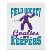 Veldhockey Goalies zijn keepers Perfect Poster (Voorkant)