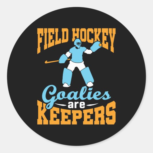 Veldhockey Goalies zijn keepers Ronde Sticker (Voorkant)