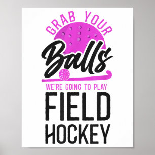 Veldhockey Grappige Adult Humor Pak Je Vast We Gaa Poster
