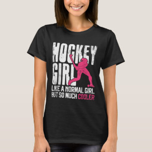 Veldhockey Hockey Meisje Als Een Normaal Meisje Ma T-shirt