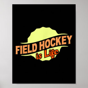 Veldhockey is Leven Cool Sportliefhebber Atleet Co Poster