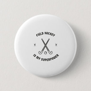 Veldhockey is mijn superkracht ronde button 5,7 cm
