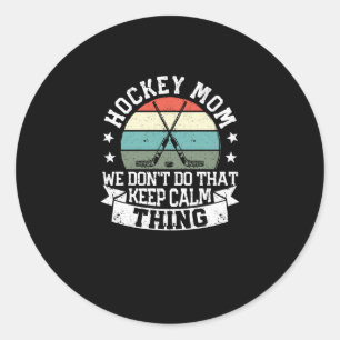Veldhockey Mam We houden niet zo kalm. Ronde Sticker