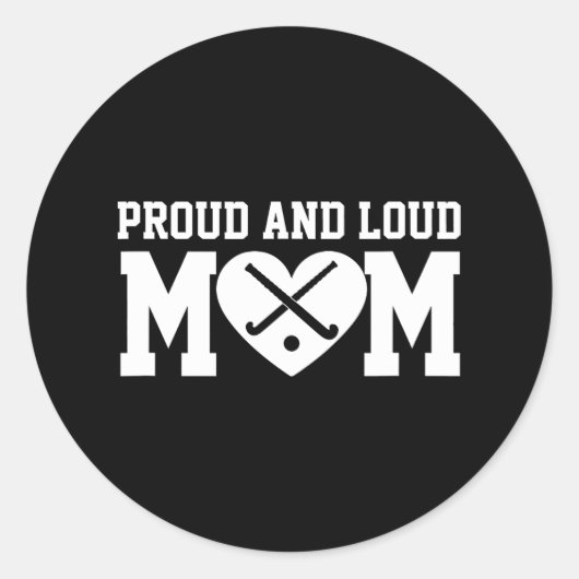 Veldhockey Moeder Veldhockey Trots & Loud Moeder Ronde Sticker (Voorkant)