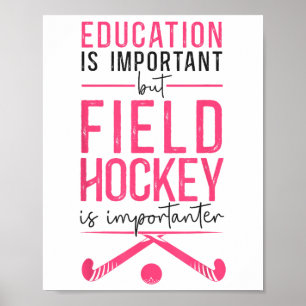 Veldhockey-opleiding is belangrijk maar veldhockey poster