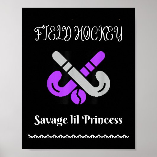 Veldhockey Savage Princess Cool Design Poster (Voorkant)