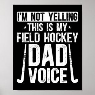 Veldhockey Vader Stem Vader Van Een Veldhockeyspel Poster