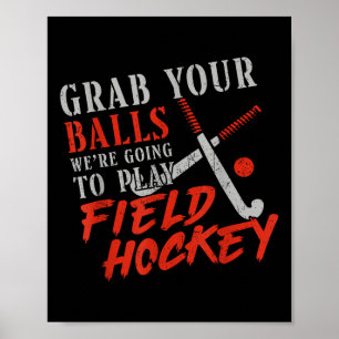 Veldhockey woordgrap volwassenenhumor Pak je aan W Poster