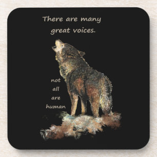 Vele Inspirerend Wolf Quote Art met grote stemmen Onderzetter