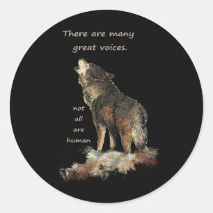 Vele Inspirerend Wolf Quote Art met grote stemmen Ronde Sticker