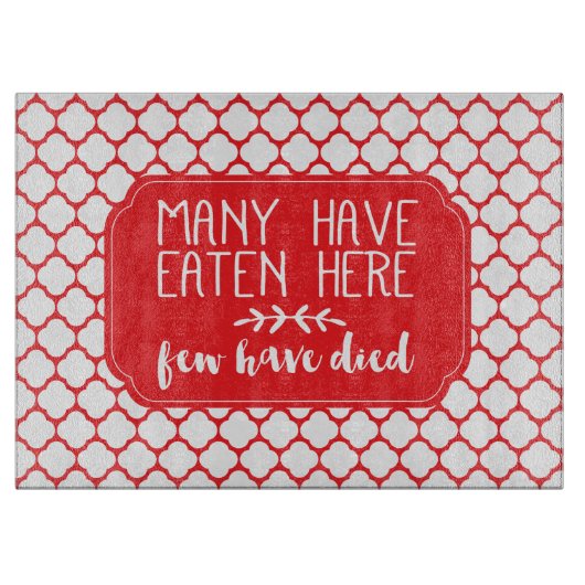 Velen hebben hier gegeten en weinigen zijn gestorv snijplank (Voorkant)