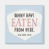 Velen hebben hier uit de keuken gegeten magneet (Voorkant)