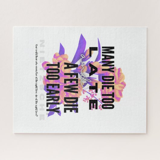 Velen sterven te laat en een paar te vroeg. NIETZS Legpuzzel (Horizontaal)