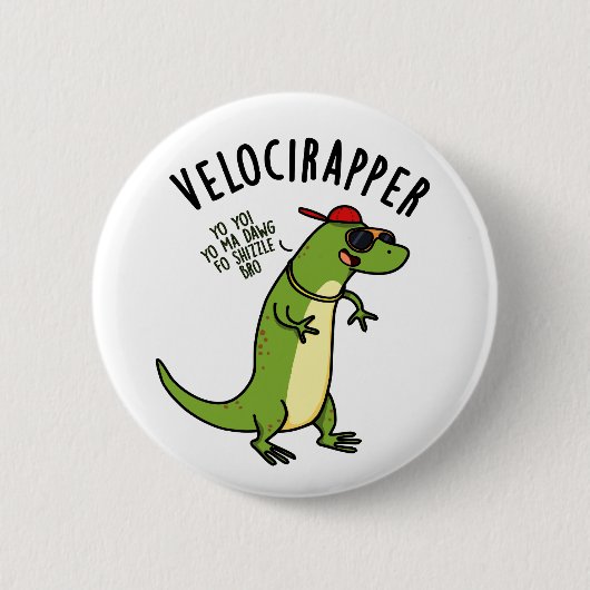 Veloci-rapper Funny Dinosaur Pun Ronde Button 5,7 Cm (Voorkant)