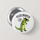Veloci-rapper Funny Dinosaur Pun Ronde Button 5,7 Cm (Voorkant /achterkant)