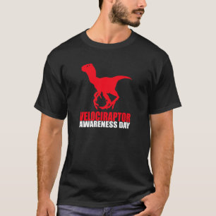 Velociraptor Awareness Day T-shirt