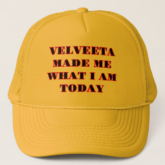 "VELVEETA HEEFT ME GEMAAKT TOT WAT IK NU BEN" Geel Trucker Pet