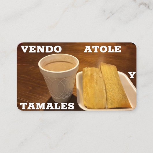 Vendo Atole y tamales-Visitekaartje Visitekaartje (Voorkant)
