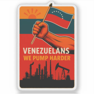 Venezolanen We Pompen Harder Vlag Aardolie Sticker