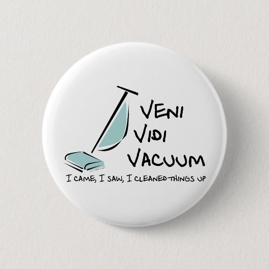 Veni Vidi Vacuum Ronde Button 5,7 Cm (Voorkant)