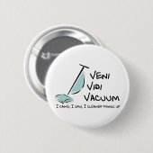Veni Vidi Vacuum Ronde Button 5,7 Cm (Voorkant /achterkant)