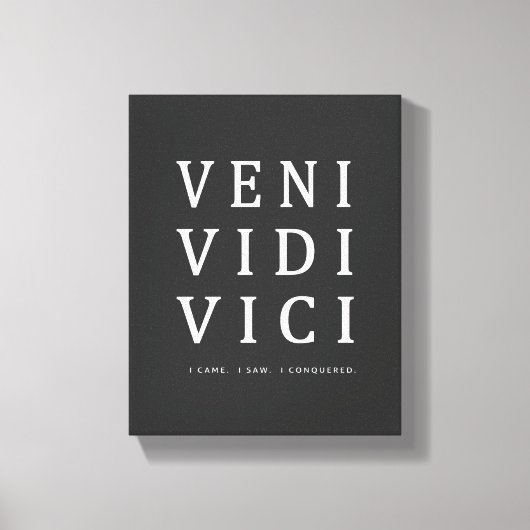 Veni Vidi Vici | Inspirerend Quote Wall Art Canvas Afdruk (Voorkant)
