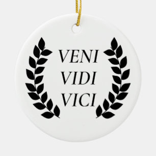 Veni Vidi Vici Keramisch Ornament