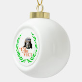 Veni Vidi Vici Keramische Bal Ornament (Rechts)