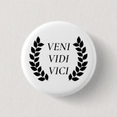 Veni Vidi Vici Ronde Button 3,2 Cm (Voorkant)