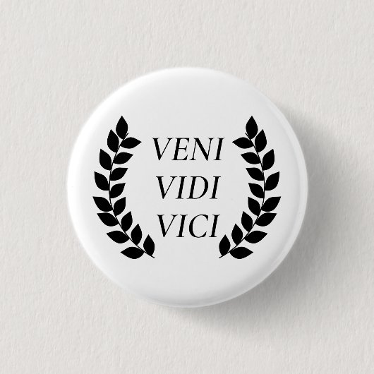 Veni Vidi Vici Ronde Button 3,2 Cm (Voorkant)