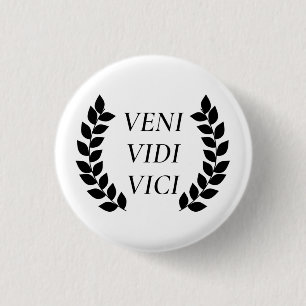 Veni Vidi Vici Ronde Button 3,2 Cm